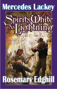 Spirits White as Lightning Mercedes Lackey Author