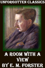 A Room With a View ~ E.M. Forster - E. M. Forster