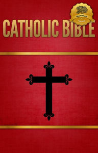 The Catholic Bible The Catholic Church Author