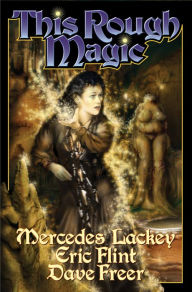This Rough Magic (Heirs of Alexandria Series #2) - Mercedes Lackey