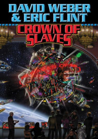 Crown of Slaves (Honorverse Series: Crown of Slaves #1) - David Weber