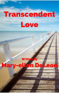 Transcendent Love Mary-ellen DeLeon Author