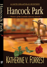 Hancock Park (Kate Delafield Series #8) Katherine V. Forrest Author