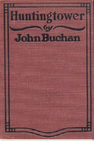 Huntingtower John Buchan Author