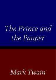 Prince and the Pauper Mark Twain Author