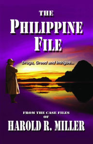 The Philippine File - Harold R Miller
