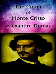 The Count of Monte Cristo Alexandre Dumas Author