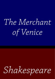 Merchant of Venice William Shakespeare Author
