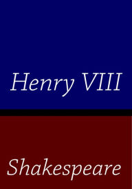 Henry VIII William Shakespeare Author