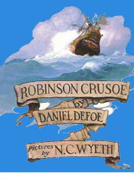 The Life and Adventures of Robinson Crusoe Daniel Defoe Author