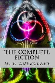 H.P. Lovecraft: The Complete Fiction - H. P. Lovecraft