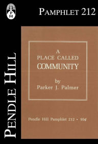 A Place Called Community - Parker Palmer
