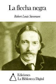 La flecha negra - Robert Louis Stevenson