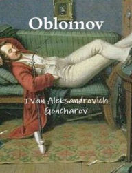 Oblomov Ivan Alexandrovich Goncharov Author