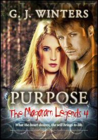 Purpose: The Magaram Legends 4 G.J Winters Author