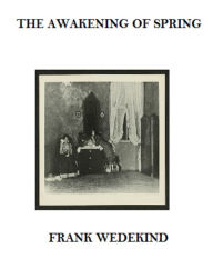 Spring Awakening Frank Wedekind Author