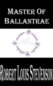 Master of Ballantrae by Robert Louis Stevenson - Robert Louis Stevenson