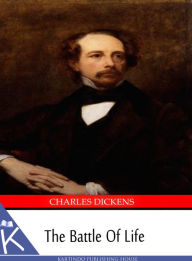 The Battle of Life - Charles Dickens