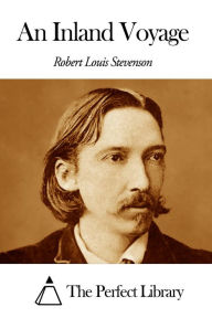 An Inland Voyage Robert Louis Stevenson Author