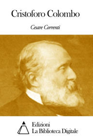 Cristoforo Colombo Cesare Correnti Author