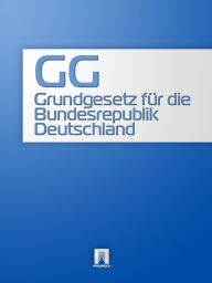 Grundgesetz fur die Bundesrepublik Deutschland - GG - Deutschland