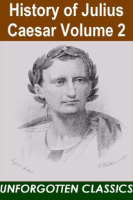 HISTORY OF JULIUS CAESAR VOLUME 2 - Napoleom III