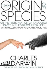 The Origin of Species: With 20 Illustrations and a Free Audio File. - Charles Darwin