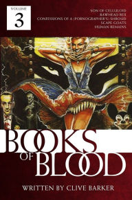 Books of Blood, Volume 3 Clive Barker Author