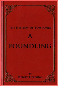 The History of Tom Jones - Henry Fielding
