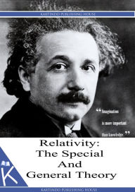 Relativity: The Special And General Theory Albert Einstein Editor