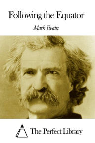 Following the Equator - Mark Twain