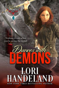 Dances With Demons (A Phoenix Chronicle Novella) - Lori Handeland