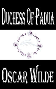 Duchess of Padua by Oscar Wilde - Oscar Wilde