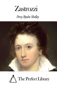 Zastrozzi Percy Bysshe Shelley Author
