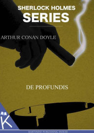 De Profundis Arthur Conan Doyle Author