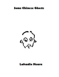 Some Chinese Ghosts Lafcadio Hearn Author