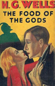 The Food of the Gods - H. G. Wells