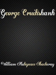 George Cruikshank - William Makepeace Thackeray