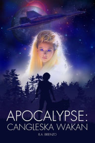 Apocalypse: Cangleska Wakan Robert Brienzo Author