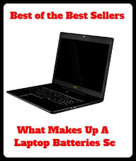 Best of the Best Sellers What Makes Up A Laptop Batteries Sc (personal computer, PC, laptop, netbook, ultraportable, desktop, terminal, mainframe, Internet appliance, puter)