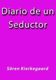 Diario de un seductor Sören Kierkegaard Author