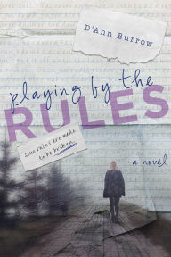 Playing by the Rules D'Ann Burrow Author