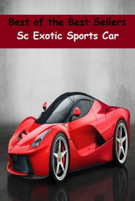 sports: 99 Cent Best Seller Sc Exotic Sports Car (Convertible,two-seater,coupe,sport car,,bucket of bolts,bug,buggy,clunker,compact,crate,gas guzzler,go-cart,hardtop,hatchback)