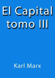 El Capital III Karl Marx Author