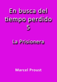 La Prisionera Marcel Proust Author