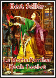 Best Seller Le Morte Darther book Twelve ( story, tale, narrative, account, yarn, legend, fairy tale, chronicle, anecdote ) Resounding Wind ebook Auth