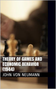 Theory Of Games And Economic Behavior John Von Neumann Author