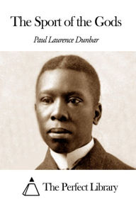 The Sport of the Gods - Paul Laurence Dunbar