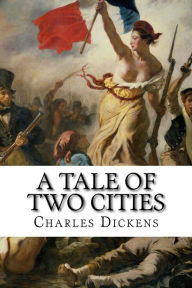A Tale of Two Cities Charles Dickens Author