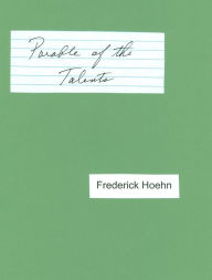 The Parable of the Talents Frederick Hoehn Author